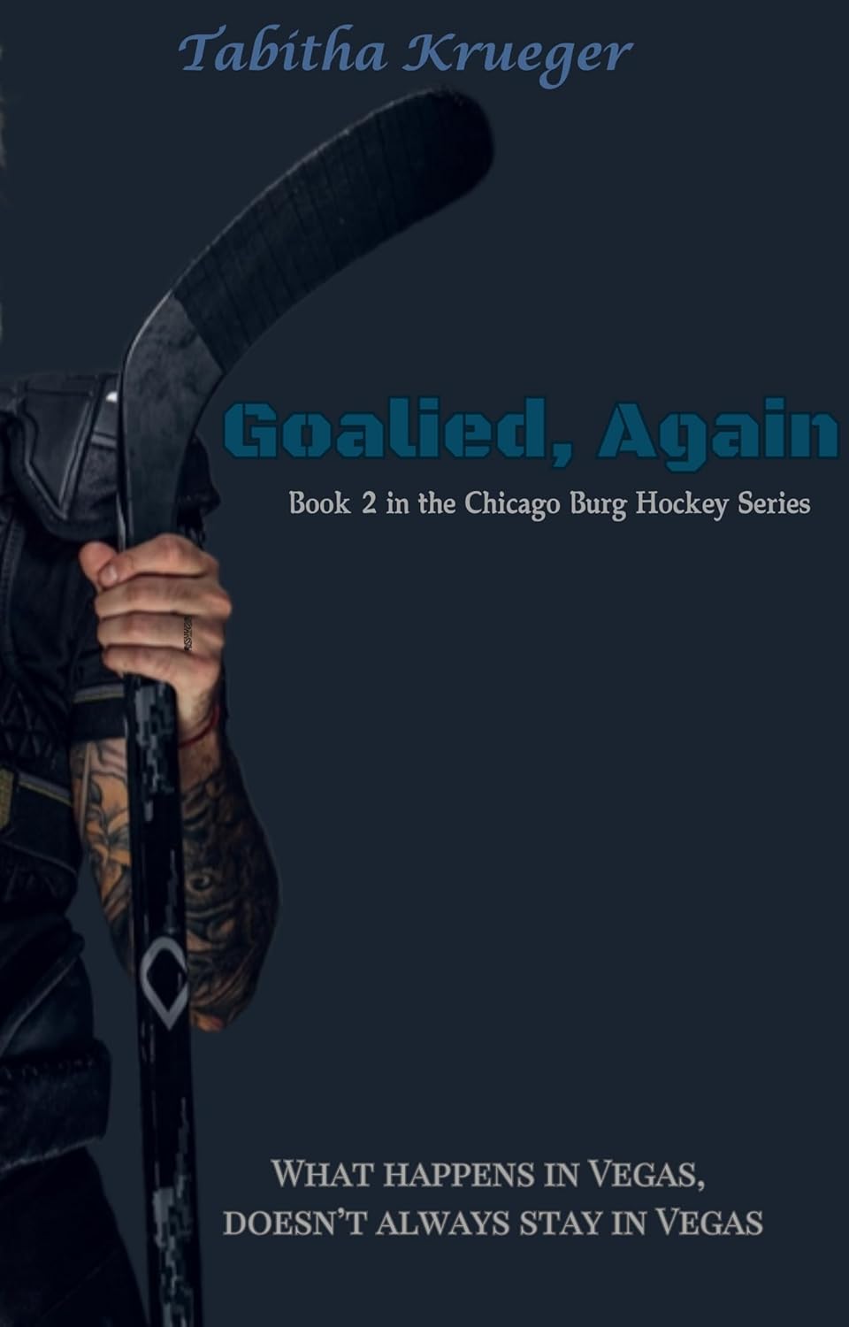 Goalied, Again: Book 2 Cover
